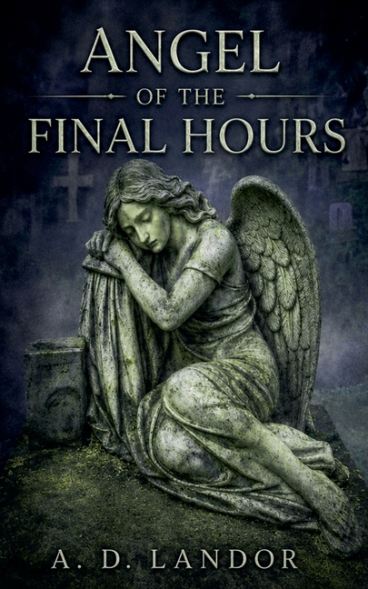 Angel of the Final Hours
