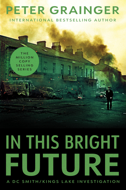 In This Bright Future: A Novel Volume 5