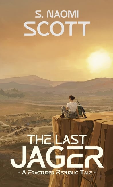 The Last Jager: A Fractured Republic Tale