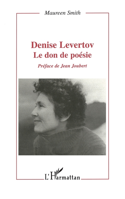 Denise Levertov: Le Don de la Poésie