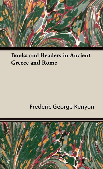 Books and Readers in Ancient Greece and Rome