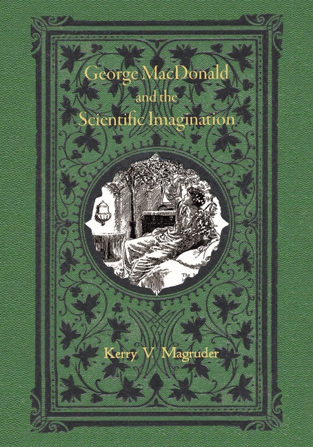 George MacDonald and the Scientific Imagination