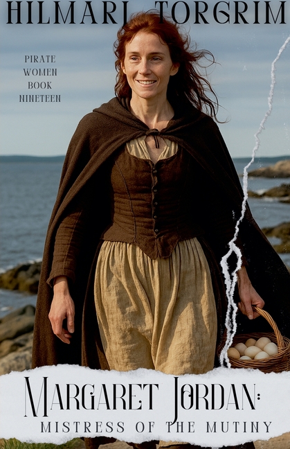 Margaret Jordan: Mistress of the Mutiny