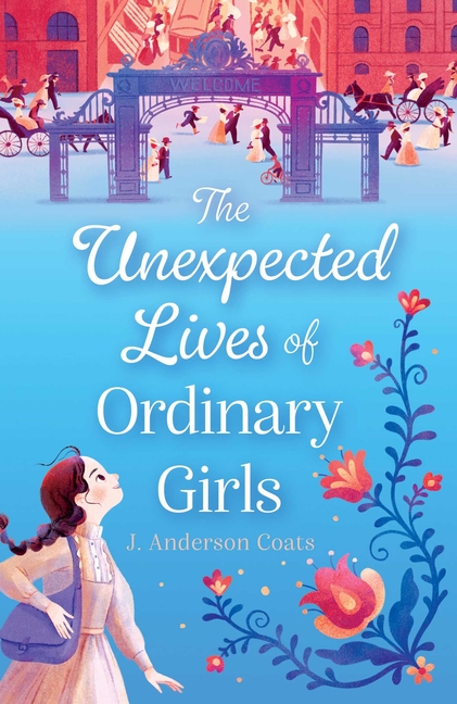 The Unexpected Lives of Ordinary Girls