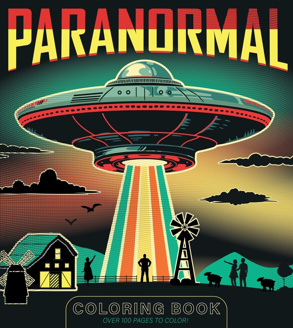 Paranormal Coloring Book: Over 100 Pages to Color!