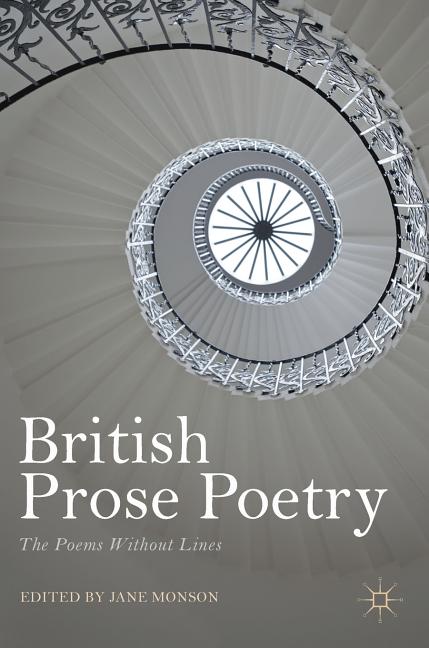 British Prose Poetry: The Poems Without Lines