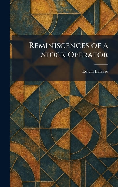 Reminiscences of a Stock Operator