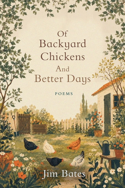 Of Backyard Chickens and Better Days