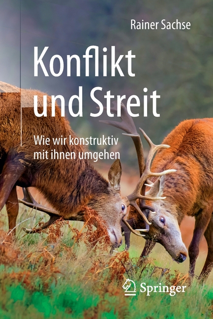 Konflikt Und Streit: Wie Wir Konstruktiv Mit Ihnen Umgehen