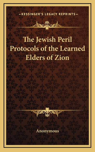 The Jewish Peril Protocols of the Learned Elders of Zion