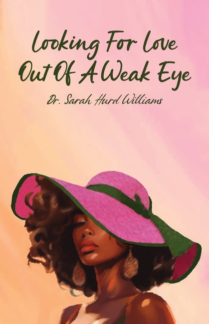 Looking For Love Out of a Weak Eye