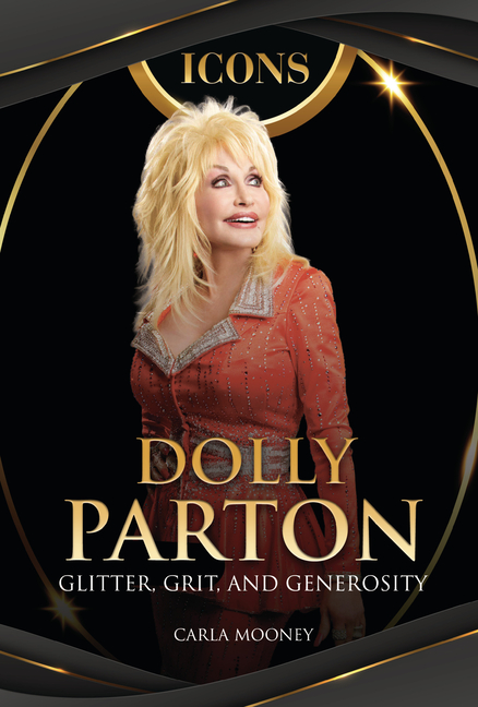 Dolly Parton: Glitter, Grit, and Generosity