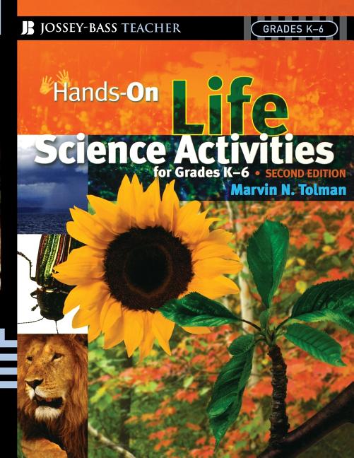 Hands-On Life Science Activities for Grades K-6