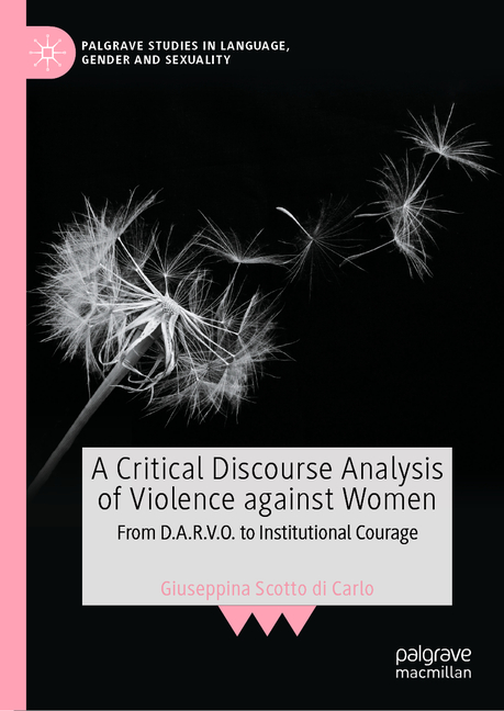 A Critical Discourse Analysis of Violence Against Women: From D.A.R.V.O. to Institutional Courage