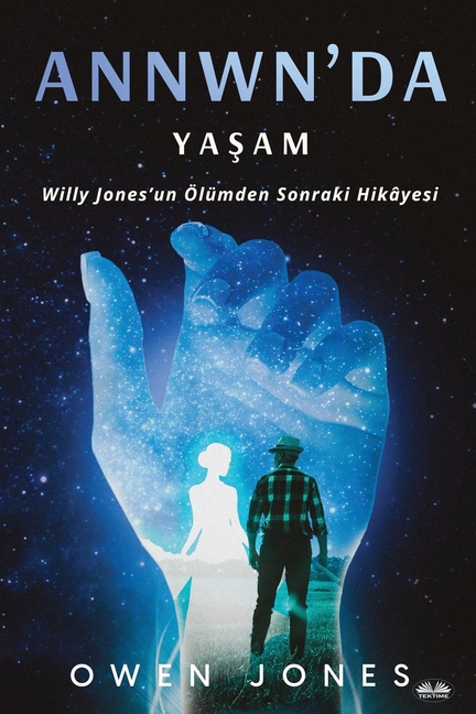 Annwn'da Yaşam - Willy Jones'Un Ölümden Sonraki Hikâyesi