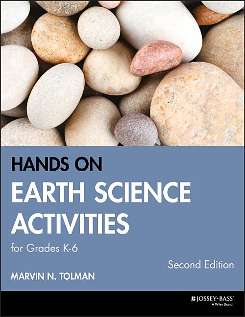 Hands-On Earth Science Activities for Grades K-6