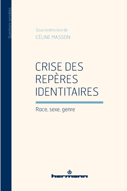 Crise des repères identitaires: Race, sexe, genre