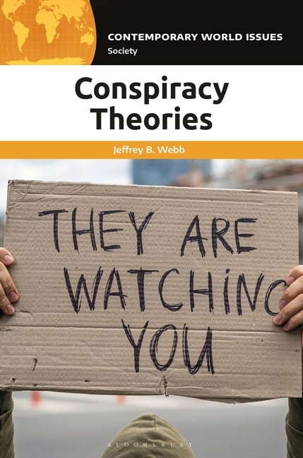 Conspiracy Theories: A Reference Handbook