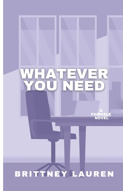 Whatever You Need