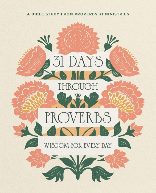 31 Days Through Proverbs: Wisdom for Every Day