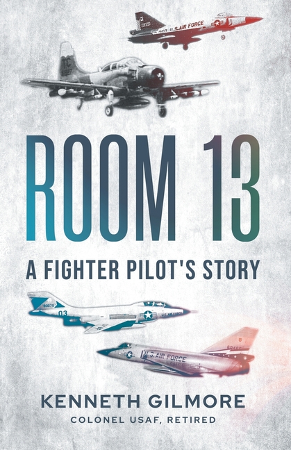 Room 13: A Fighter Pilot's Story