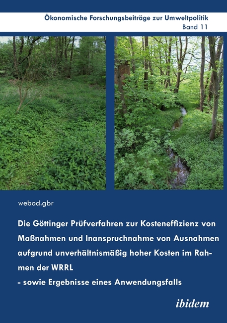 Die Göttinger Prüfverfahren zur Kosteneffizienz von Maßnahmen und Inanspruchnahme von Ausnahmen aufgrund unverhältnismäßig hoher Kosten im Rahmen der