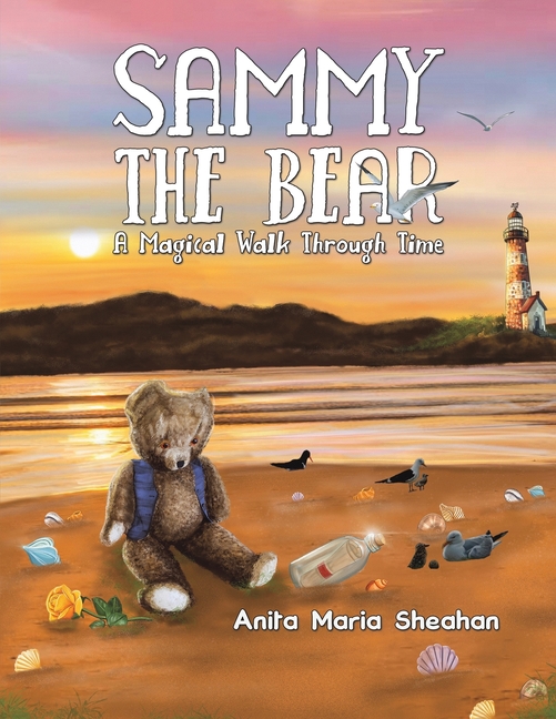Sammy The Bear - A Magical Walk Through Time