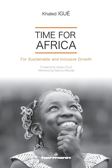 Time for Africa: For Sustainable and Inclusive Growth