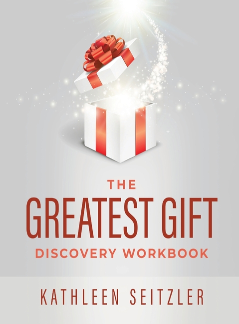 The Greatest Gift Discovery Workbook