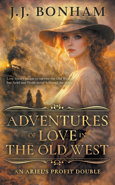 Adventures of Love in the Old West: A Western Double