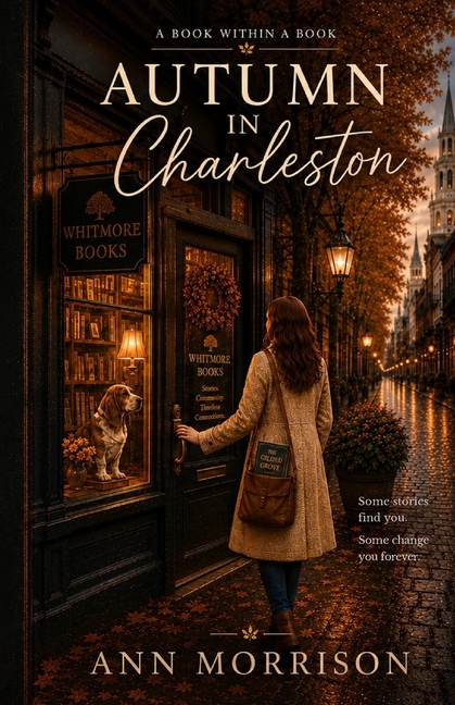Autumn in Charleston: A Book Within a Book