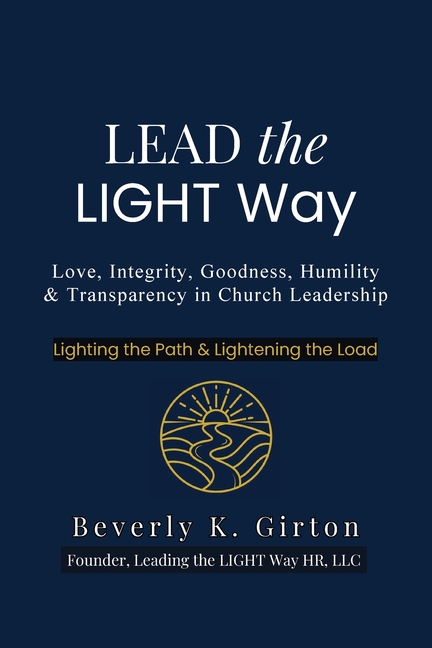 Lead the LIGHT Way: Leadership Training for Church Members