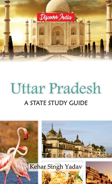 Uttar Pradesh: A State Study Guide