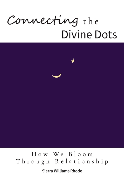 Connecting the Divine Dots: How We Bloom Through Relationship