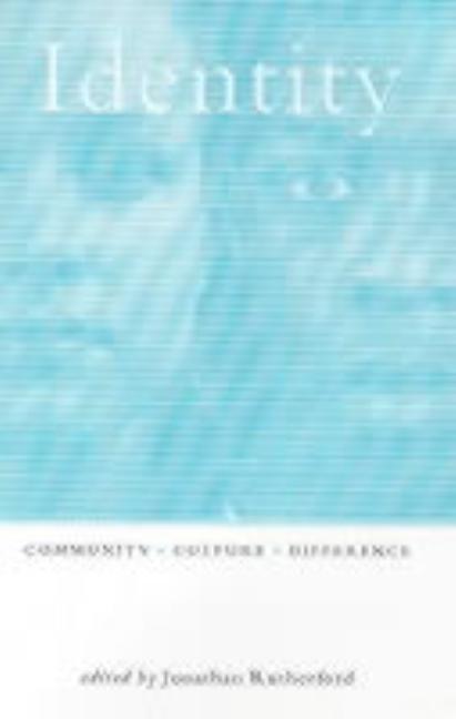 Identity: Community, Culture and Difference