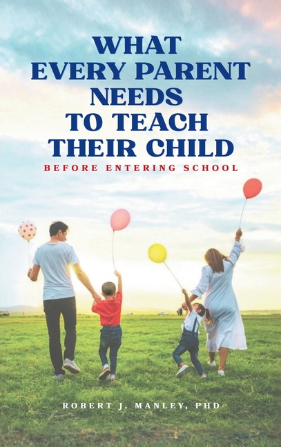 What Every Parent Needs to Teach Their Child Before Entering School