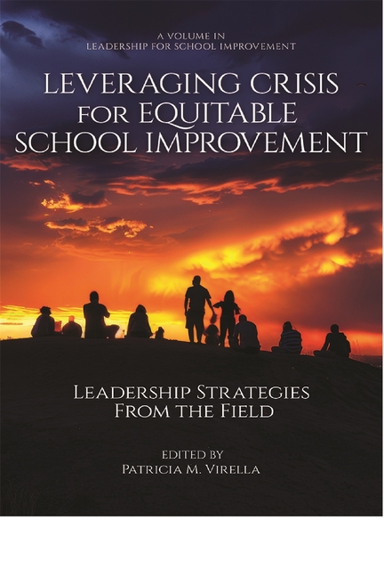 Leveraging Crisis for Equitable School Improvement: Leadership Strategies from the Field