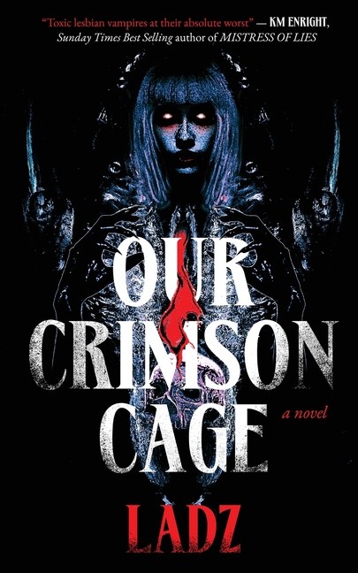 Our Crimson Cage