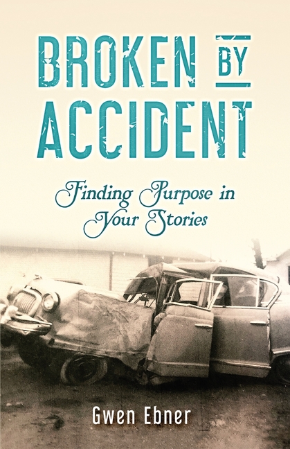 Broken by Accident: Finding Purpose in Your Stories
