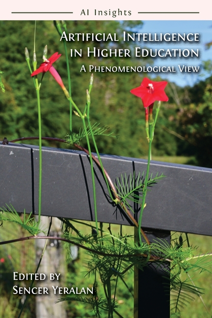 Artificial Intelligence in Higher Education: A Phenomenological View