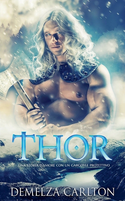 Thor: Una storia d'amore con un gargoyle protettivo