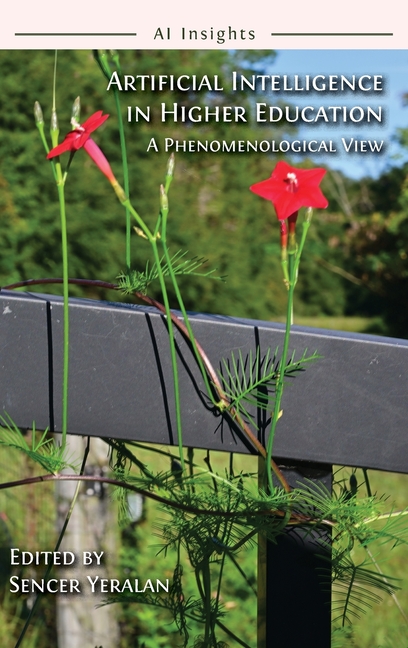 Artificial Intelligence in Higher Education: A Phenomenological View