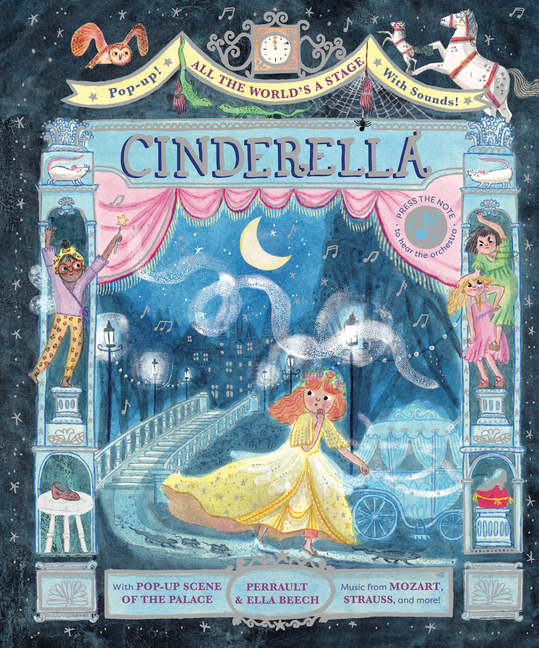 All the World's a Stage: Cinderella: A Pop-Out Sound Adventure