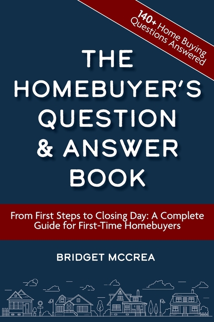 The Homebuyer's Question & Answer Book