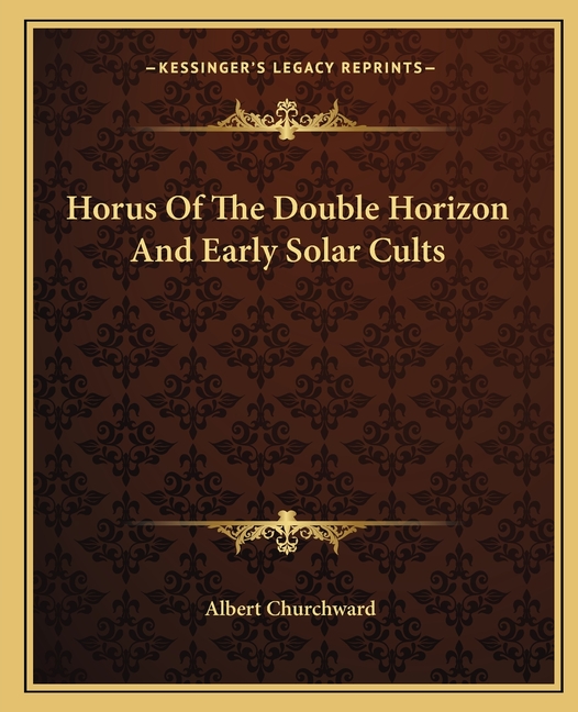 Horus Of The Double Horizon And Early Solar Cults