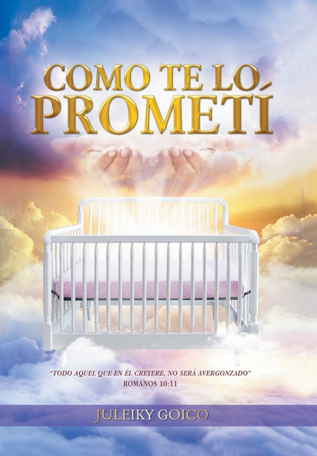 Como Te Lo Prometí: En Honor Al Padre, Al Hijo Y Al Espíritu Santo
