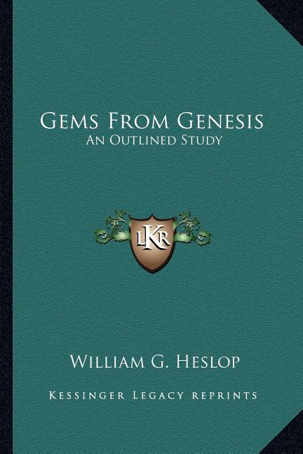 Gems From Genesis: An Outlined Study