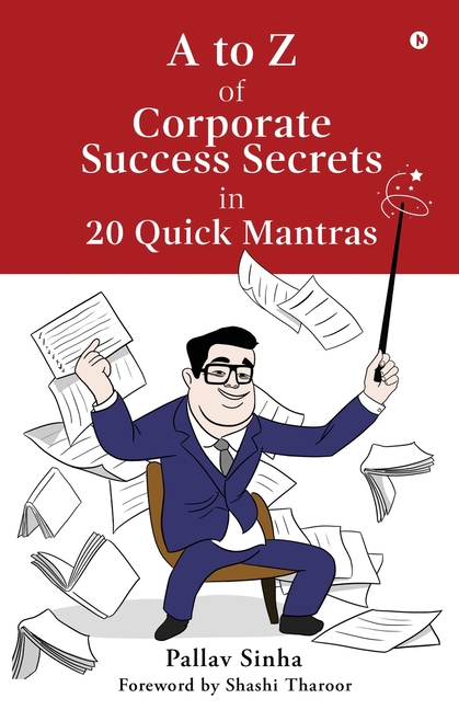 A to Z of Corporate Success Secrets in 20 Quick Mantras