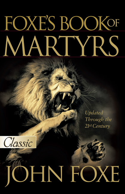 Foxe's Book of Martyrs