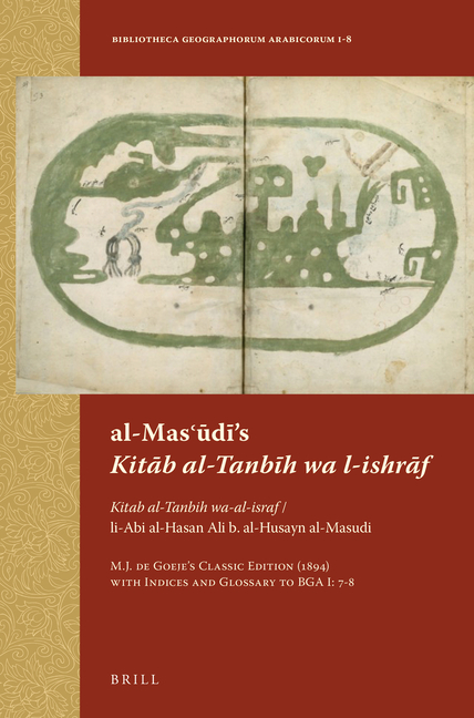 al-Masʿūdī's Kitāb al-Tanbīh wa l-ishrāf